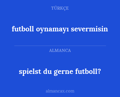 futboll oynamayı severmisin - spielst du gerne futboll?