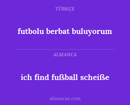 futbolu berbat buluyorum - ich find fußball scheiße
