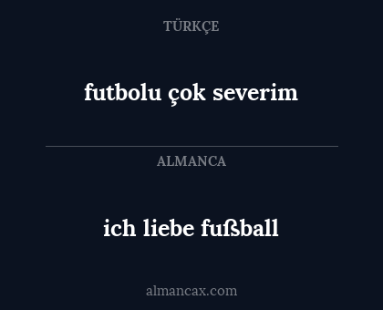 futbolu çok severim - ich liebe fußball