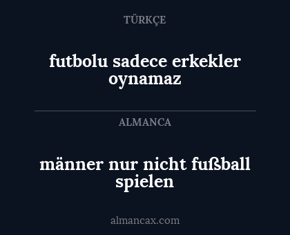 männer nur nicht fußball spielen - futbolu sadece erkekler oynamaz