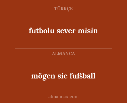 futbolu sever misin - mögen sie fußball