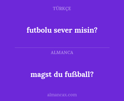 futbolu sever misin? - magst du fußball?