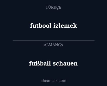 futbool izlemek - fußball schauen