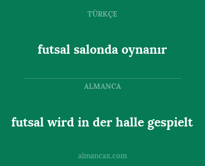 futsal wird in der halle gespielt - futsal salonda oynanır