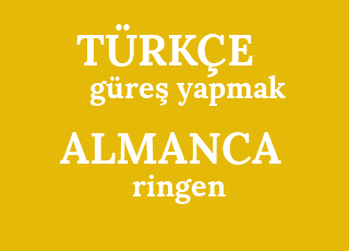 g%C3%BCre%C5%9F+yapmak-ringen.png