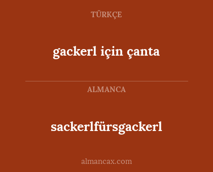 sackerlfürsgackerl - gackerl için çanta