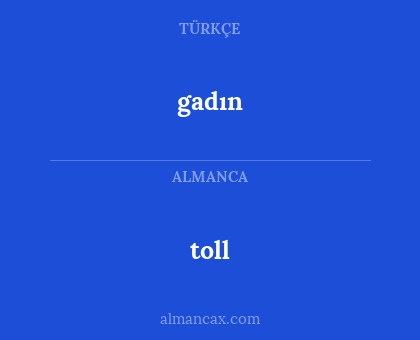 gadın - toll