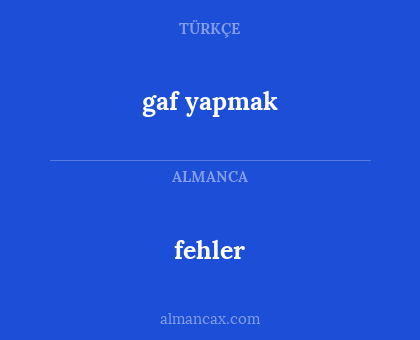 fehler - gaf yapmak