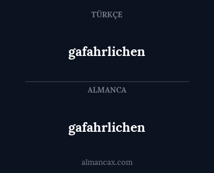 gafahrlichen - gafahrlichen