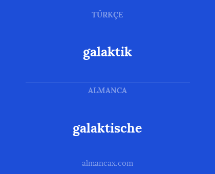 galaktik - galaktische