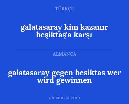 galatasaray kim kazanır beşiktaş'a karşı - galatasaray gegen besiktas wer wird gewinnen