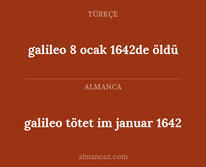 galileo tötet im januar 1642 - galileo 8 ocak 1642de öldü