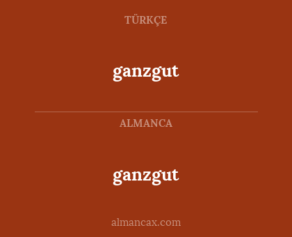 ganzgut - ganzgut