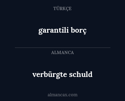 verbürgte schuld - garantili borç