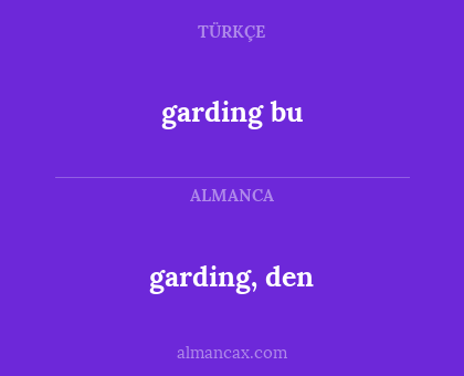 garding bu - garding, den