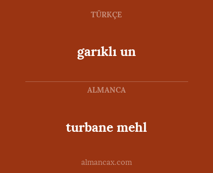 garıklı un - turbane mehl
