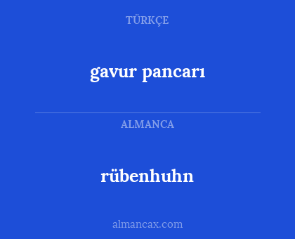 gavur pancarı - rübenhuhn