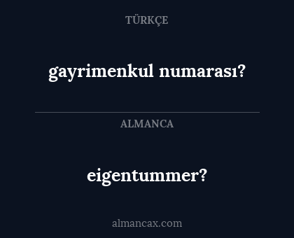 eigentummer? - gayrimenkul numarası?
