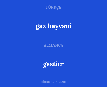 gastier - gaz hayvani
