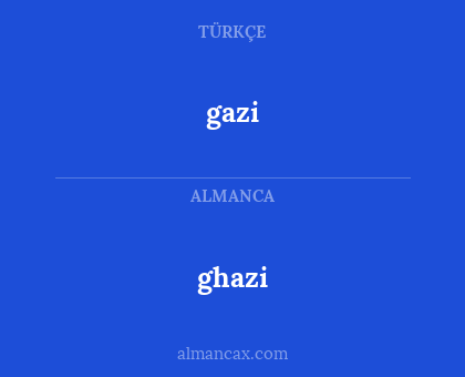 ghazi - gazi