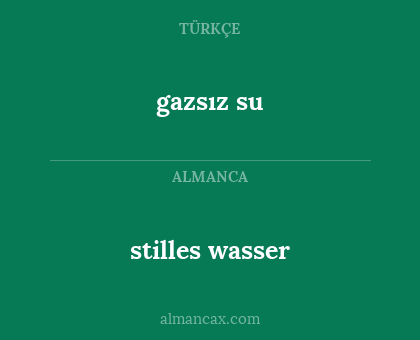 stilles wasser - gazsız su