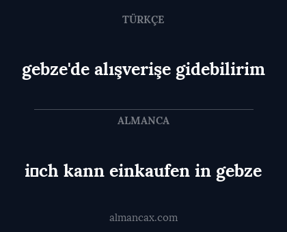 gebze'de alışverişe gidebilirim - i̇ch kann einkaufen in gebze