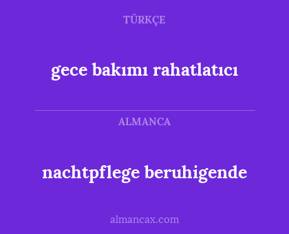 nachtpflege beruhigende - gece bakımı rahatlatıcı