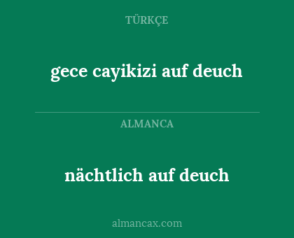 gece cayikizi auf deuch - nächtlich auf deuch