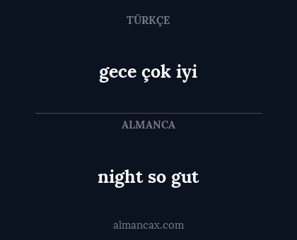 night so gut - gece çok iyi