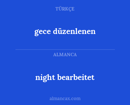 gece düzenlenen - night bearbeitet
