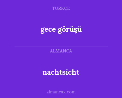 nachtsicht - gece görüşü
