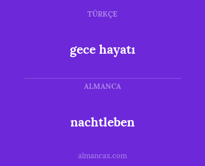 nachtleben - gece hayatı