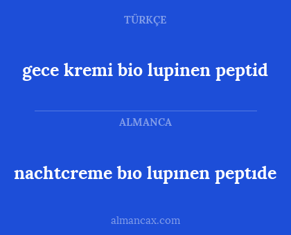 nachtcreme bıo lupınen peptıde - gece kremi bio lupinen peptid
