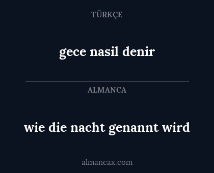 wie die nacht genannt wird - gece nasil denir