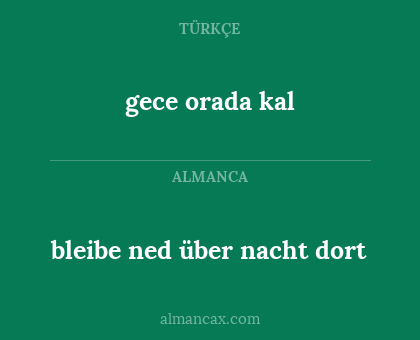 gece orada kal - bleibe ned über nacht dort