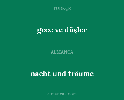 nacht und träume - gece ve düşler
