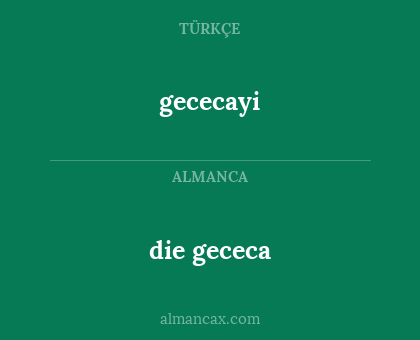 gececayi - die gececa