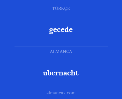 gecede - ubernacht
