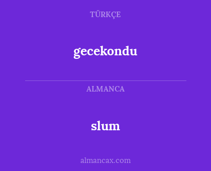 slum - gecekondu