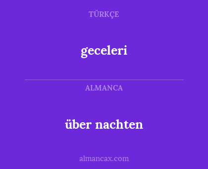 geceleri - über nachten