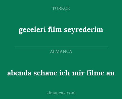 abends schaue ich mir filme an - geceleri film seyrederim