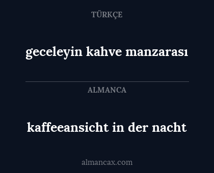 kaffeeansicht in der nacht - geceleyin kahve manzarası