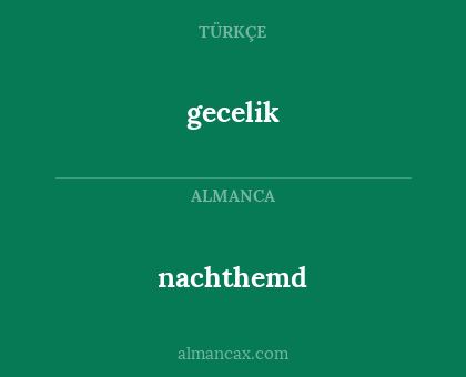 gecelik - nachthemd