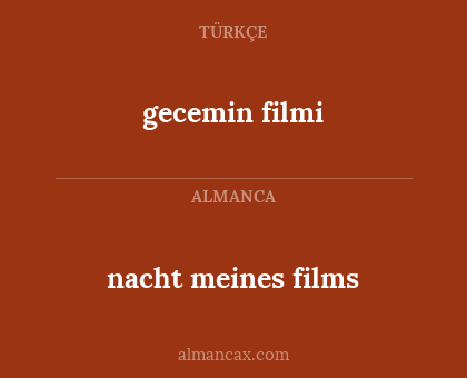 nacht meines films - gecemin filmi