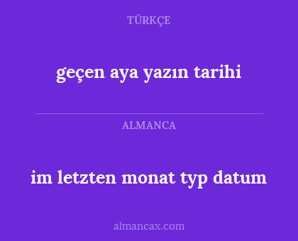 im letzten monat typ datum - geçen aya yazın tarihi
