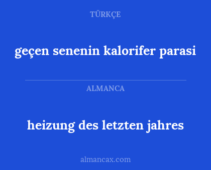 geçen senenin kalorifer parasi - heizung des letzten jahres