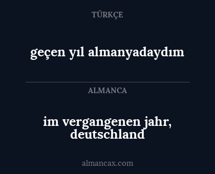 geçen yıl almanyadaydım - im vergangenen jahr, deutschland