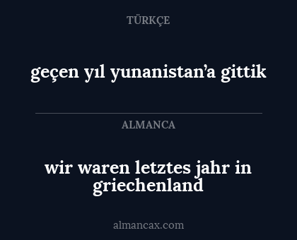 geçen yıl yunanistan’a gittik - wir waren letztes jahr in griechenland