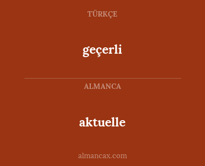 aktuelle - geçerli