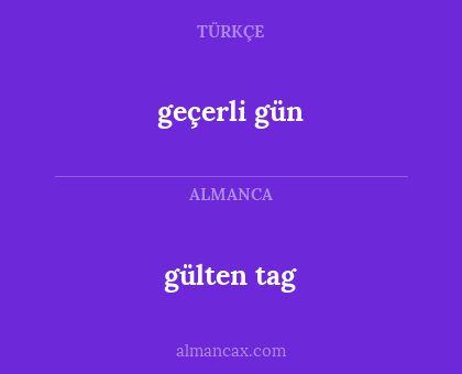 geçerli gün - gülten tag